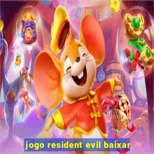 jogo resident evil baixar